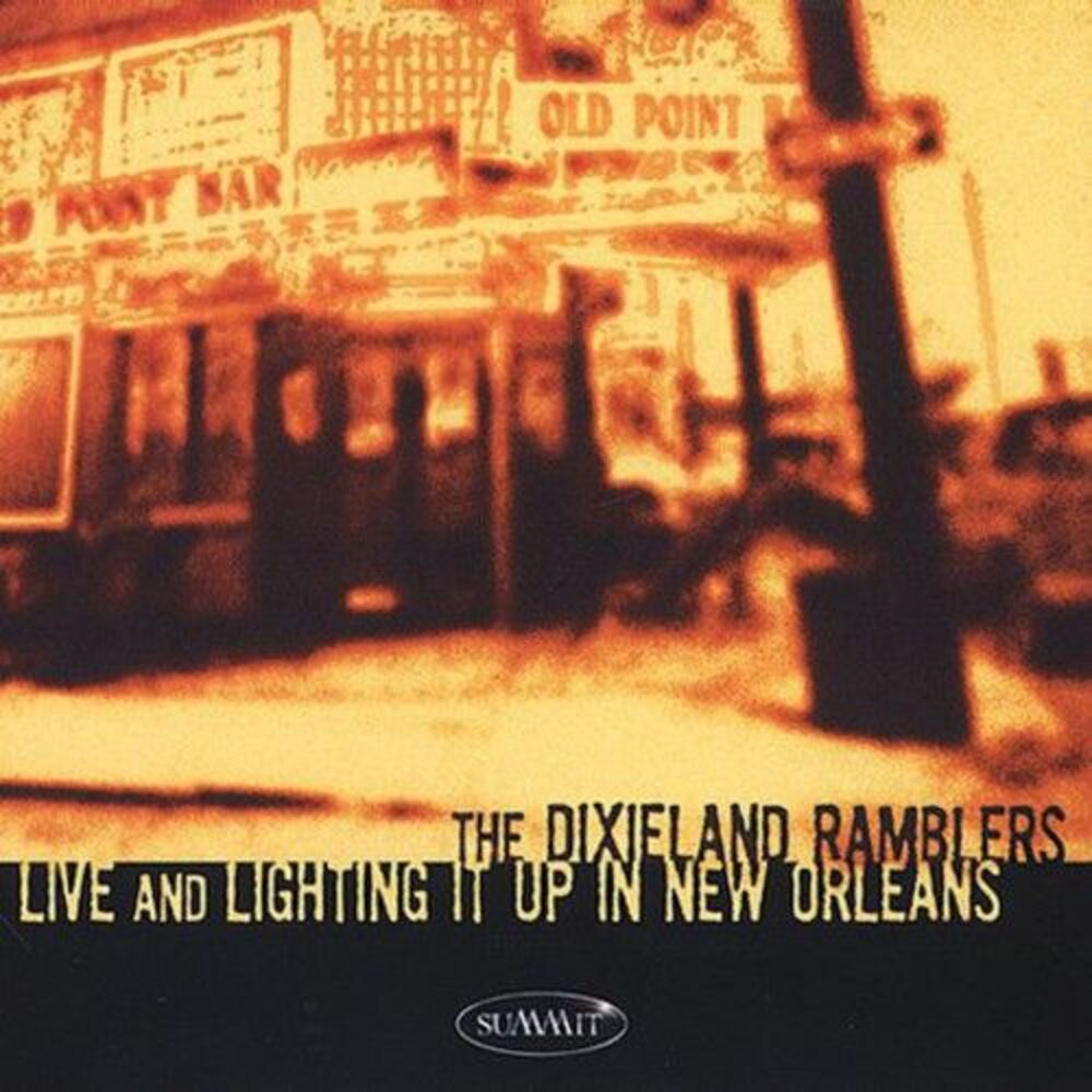 The Dixieland Ramblers - Live and Lighting It Up In New Orleans  CD